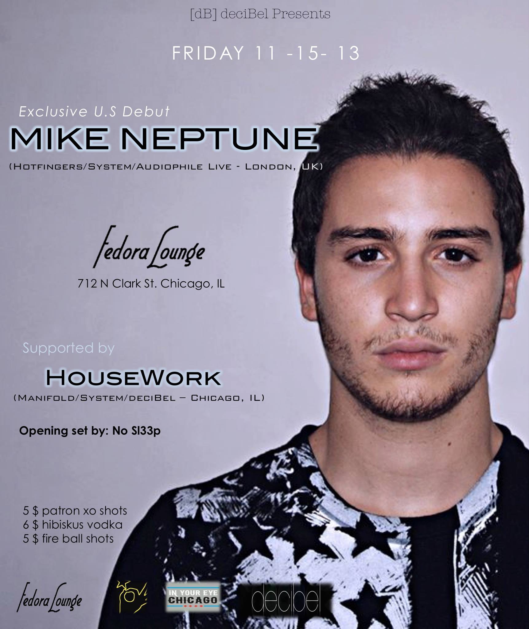 After Ministry of Sound Club, Pacha London, Pacha Marrakech & Egg London, Progressive and Tech House DJ/Producer MIKE NEPTUNE will be in town for an Exclusive U.S Debut set. Making a Buzz in the London Underground club scene in the past couple of years, Mike Neptune has released tracks supported and played by :  Tiësto, Markus Schulz, Mark Pledger, Sean Tyas, Myon and Shane 54, Ming, Kyau & Albert, Artento Divini, Robert Vadney, Gareth Emery, Matt Cerf, Reepr, Suzy Solar & Many More ... https://www.facebook.com/mikeneptune https://soundcloud.com/mike_neptune http://www.beatport.com/artist/mike-neptune/208250 
